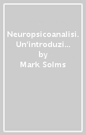 Neuropsicoanalisi. Un