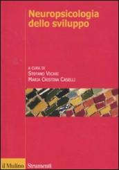 Neuropsicologia dello sviluppo. Normalità e patologia