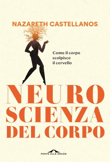 Neuroscienza del corpo - Nazareth Castellanos