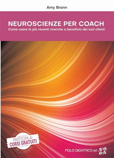 Neuroscienze per Coach - Amy Brann