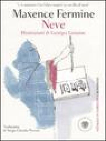 Neve - Maxence Fermine - Georges Lemoine