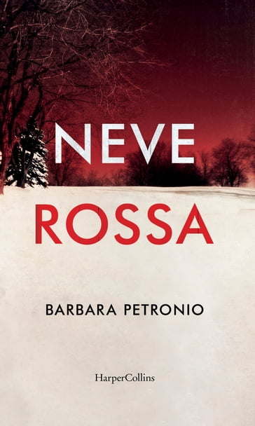 Neve rossa - Barbara Petronio