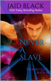 Never A Slave