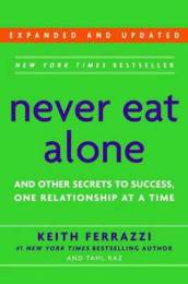 Never Eat Alone, Expanded and Updated