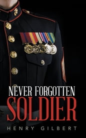 Never Forgotten Soldier