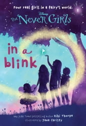 Never Girls #1: In a Blink (Disney: The Never Girls)