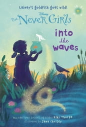 Never Girls #11: Into the Waves (Disney: The Never Girls)