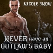 Never Have an Outlaw s Baby