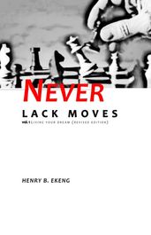 Never Lack Moves