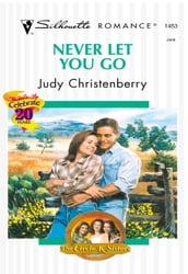 Never Let You Go (Mills & Boon Silhouette)
