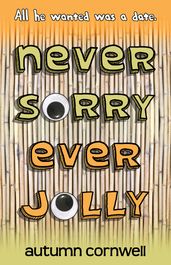 Never Sorry Ever Jolly