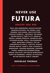 Never Use Futura