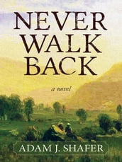 Never Walk Back