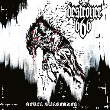Never surrender - Destroyer 666
