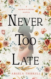 Never too Late