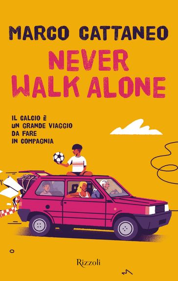 Never walk alone - Marco Cattaneo - eBook - Mondadori Store
