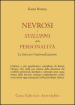 Nevrosi e sviluppo della personalità. La lotta per l autorealizzazione