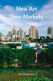 New Art, New Markets