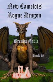 New Camelot s Rogue Dragon
