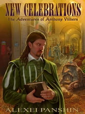 New Celebrations: The Adventures of Anthony Villiers