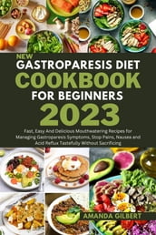 New Gastroparesis Diet Cookbook For Beginners 2023