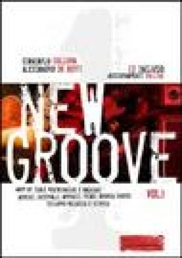 New Groove. Con CD Audio. 1. - Giancarlo Collura - Alessandro De Berti