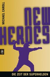 New Heroes - Die Zeit der Superhelden