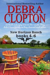 New Horizon Ranch Debra Clopton: Three Book Boxed Collection 4-6