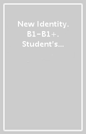 New Identity. B1-B1+. Student