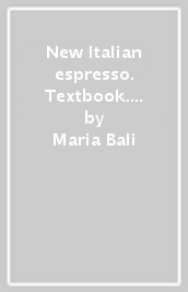 New Italian espresso. Textbook. Livello A2-B1. Con Contenuto digitale per accesso on line....