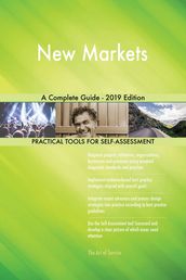 New Markets A Complete Guide - 2019 Edition
