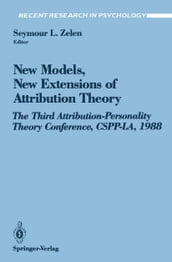 New Models, New Extensions of Attribution Theory