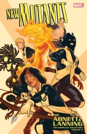 New Mutants By Abnett & Lanning