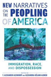 New Narratives on the Peopling of America