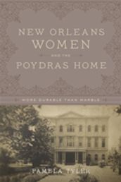 New Orleans Women and the Poydras Home