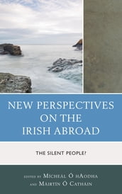 New Perspectives on the Irish Abroad