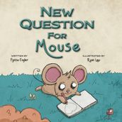 New Question for Mouse