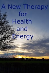 A New Therapy for Health and Energy