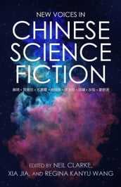 New Voices in Chinese Science Fiction