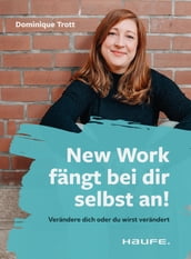 New Work fängt bei dir selbst an!