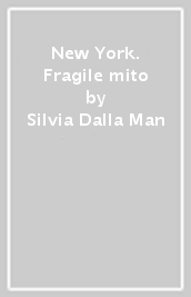 New York. Fragile mito