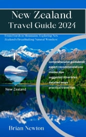 New Zealand Travel Guide 2024