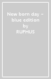 New born day - blue edition