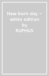 New born day - white edition
