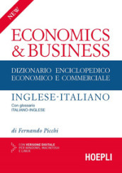 New economics & business. Dizionario enciclopedico economico e commerciale inglese-italian...