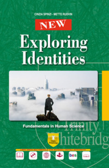 New exploring identities. Fundamentals in human science. Per le Scuole superiori. Con eboo...