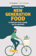 New generation food. La dieta per stare a posto con la coscienza