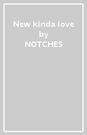New kinda love
