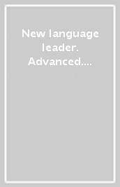 New language leader. Advanced. Per le Scuole superiori. Con espansione online