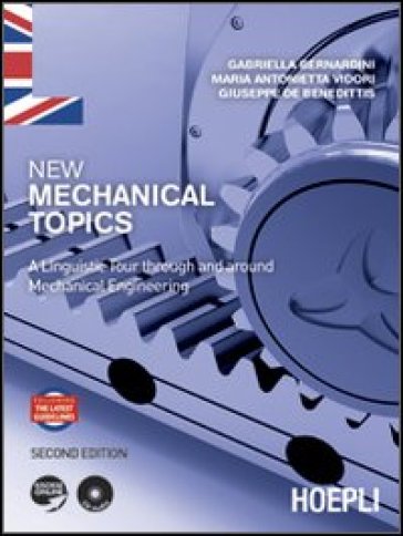 New mechanical topics. A linguistic tour through and around mechanical engineering - Gabriella Bernardini - Maria Antonietta Vidori - Giuseppe De Benedittis